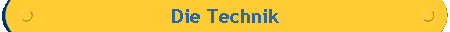  Die Technik 